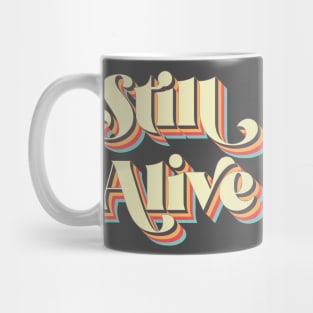 Still Alive Mug